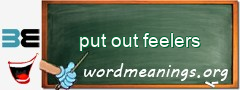 WordMeaning blackboard for put out feelers